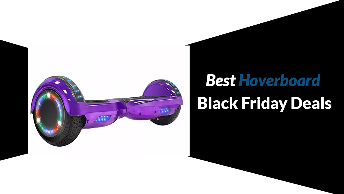Best Hoverboard Holidays Deals and Discounts – Worth $2000 Discounts